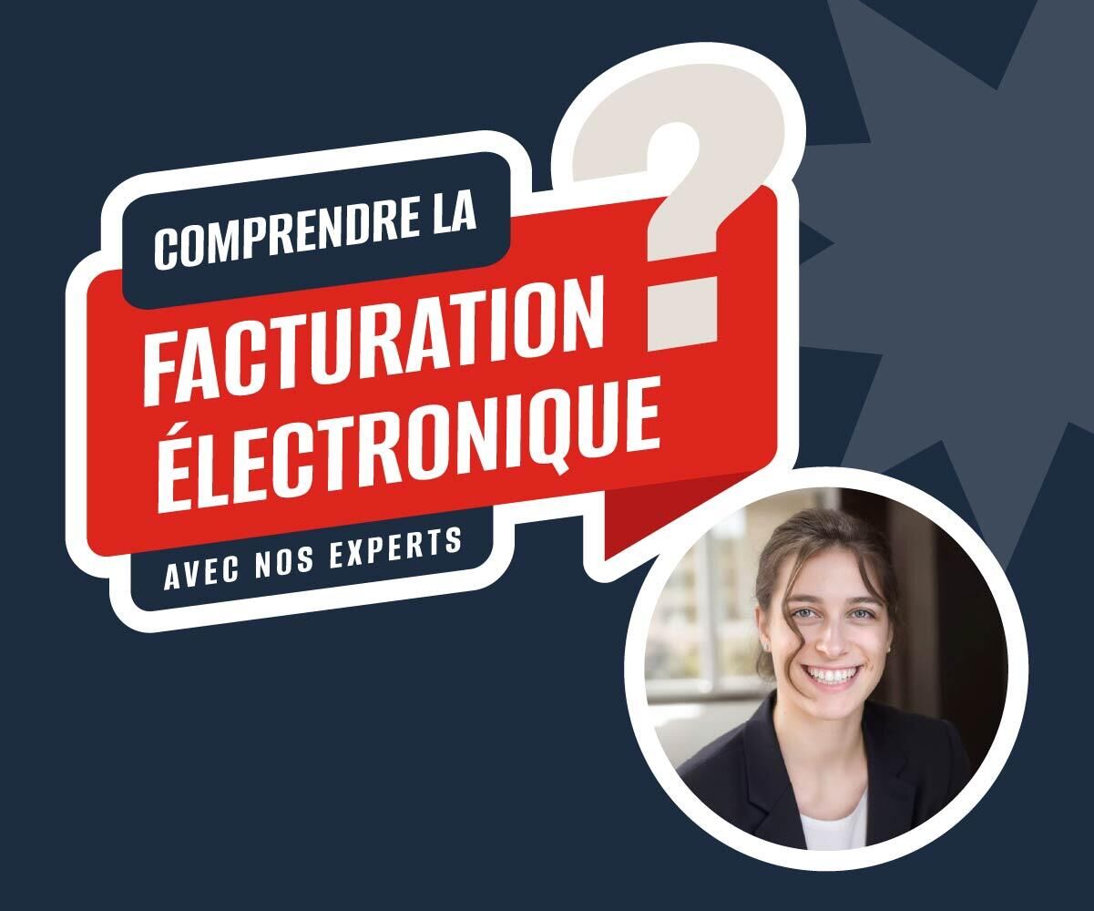 Tout savoir sur la facturation électronique avec Emmeline Girod, Expert-Comptable du Groupe MG